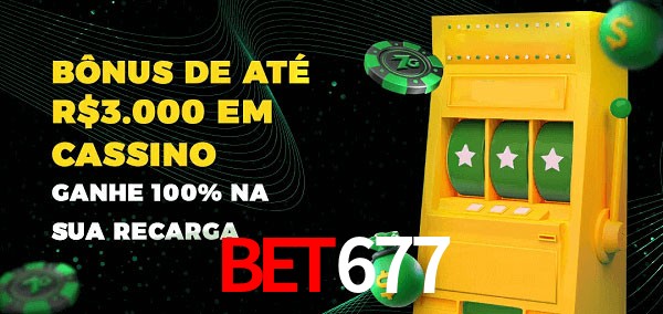 bet677 melhor bônus de depósito